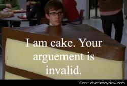 I am cake