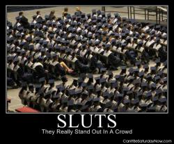 Sluts stand out