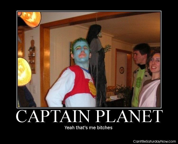 Captain planet - here to be ugly