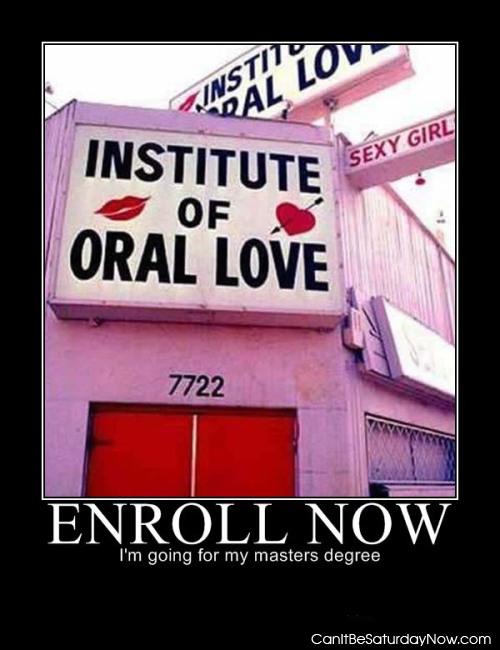 Oral love - teach her how to do it.