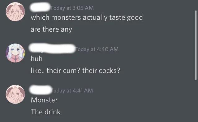 drink the monster - no not that part