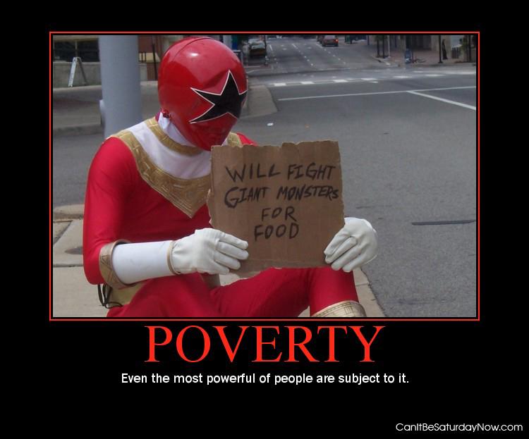Poverty - all persons are subject to it