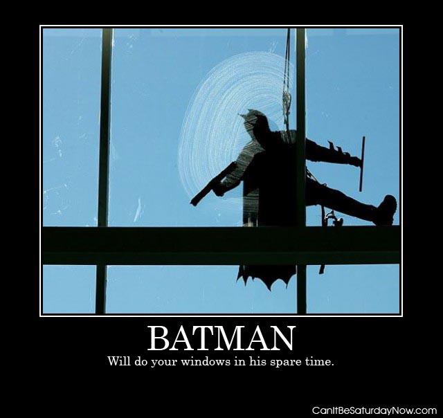 Batman windows - he will do your windows