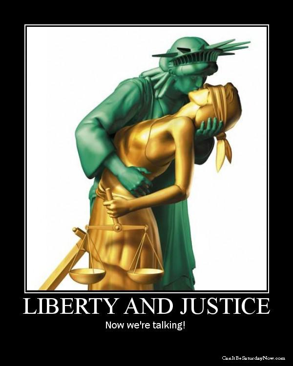 Liberty and justice - they get it on good
