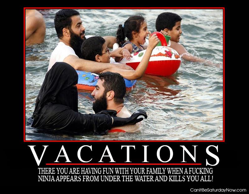 Vacations ninja - look out they got one
