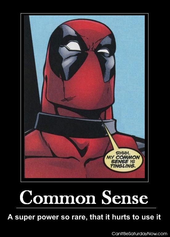 Common sense - rare power
