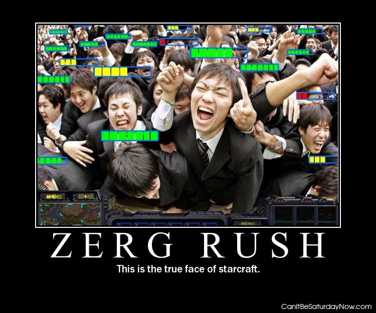 Zerg rush - there's so many of them