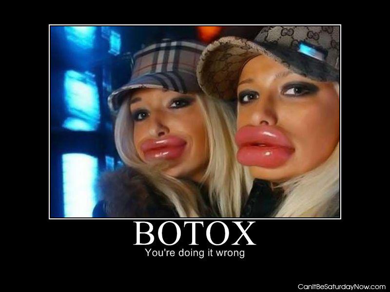 Too much botox - that is just too much botox