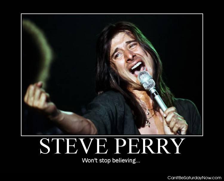 Steve perry - wont stop believing