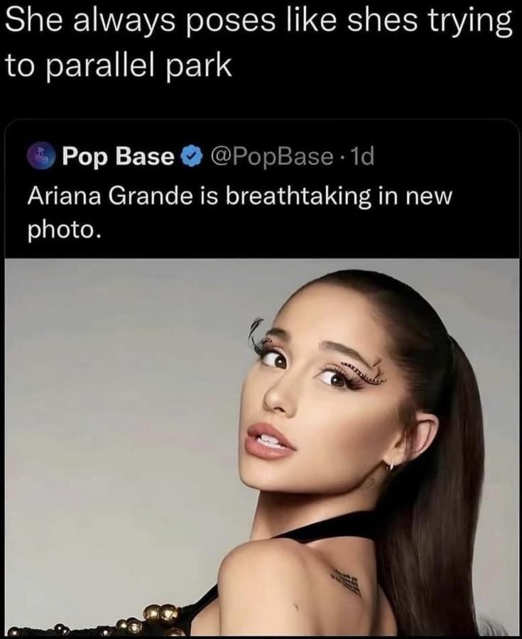 Ariana Granda - Ariana Granda looks like shes trying to parallel park