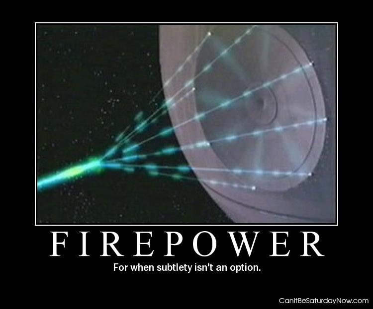 Firepower - more is better