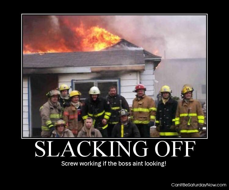 Slacking off - what happens when the boss is not looking