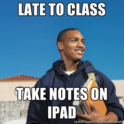 Late to class 2 - takes notes on ipad