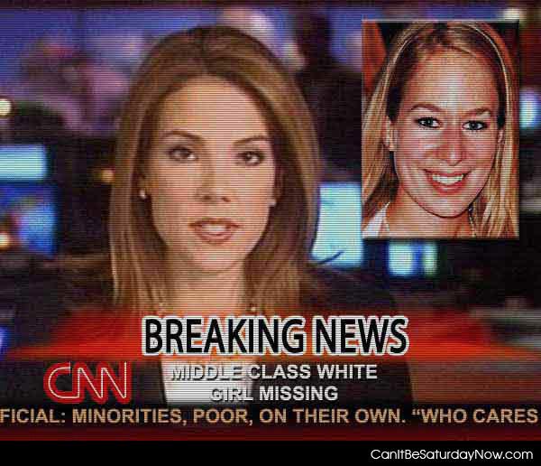 Girl Missing - cnn only cares cause its a white girl