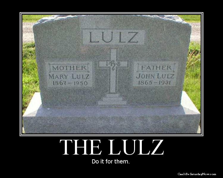 Lulz - do it for the lulz