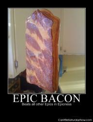 Epic bacon
