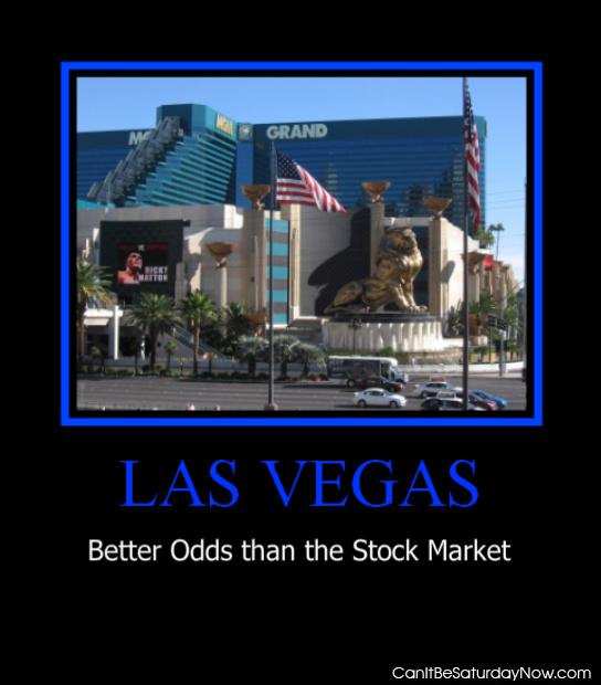 Vegas odds - odss are better than the stock market