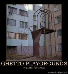 Ghetto Playgrounds