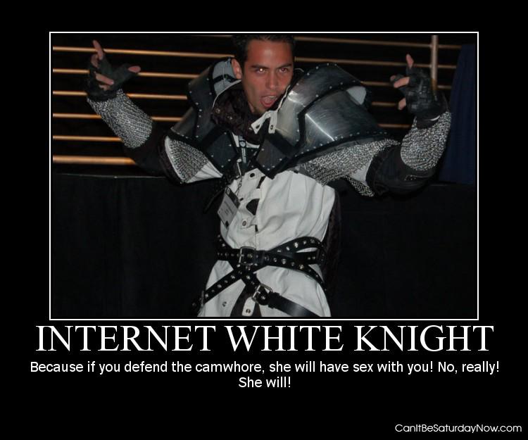 White Knight - to the cam girls