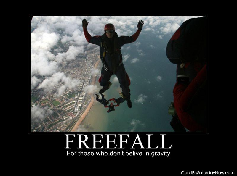 Freefall gravity - why believe in gravity