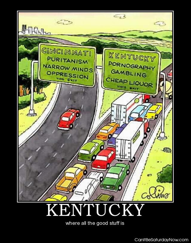 Kentucky good - it has all the good stuff