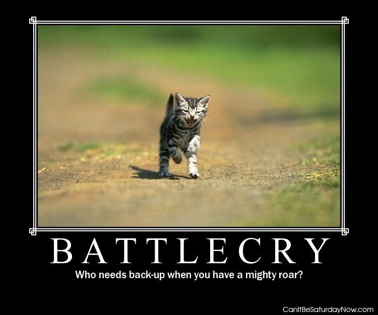 Battlecry - just let out a mighty roar
