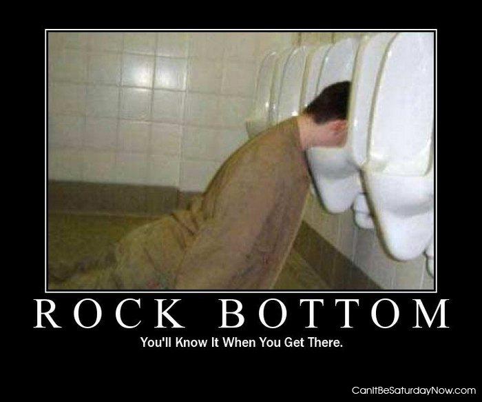 Rock bottom - this is it