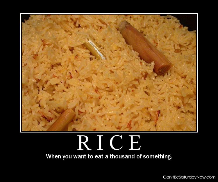 Rice - eat one thousand of something