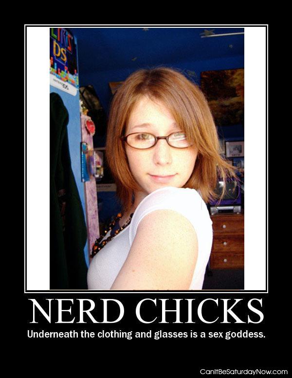 Nerd chicks - when they're hot they're hot